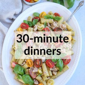 30-Minute Dinners