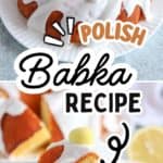 Bundt-shaped Polish babka cake topped with white icing and pastel candy eggs on a white plate. A sliced piece reveals the cake’s soft, yellow interior. Decorative text highlights this traditional Polish babka recipe.